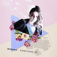 Murana - Something