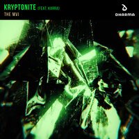 The MVI feat. Karra - Kryptonite