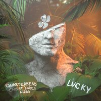 Quarterhead feat. Cheat Codes & Kiddo - Lucky