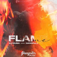 DJ Quba feat. Sandra K - Flame Me