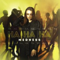 Medness - Нa Нa Нa