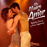 Natalia Oreiro & Juan Ingaramo - Me Muero De Amor