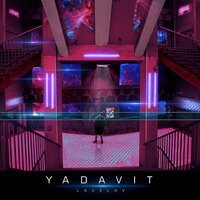 Yadavit - Случилась