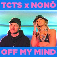 TCTS feat. HoHo - Off My Mind