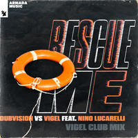 DubVision & Vigel feat. Nino Lucarelli - Rescue Me (Vigel Club Mix)