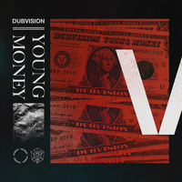 DubVision - Young Money