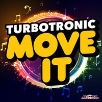 Turbotronic - Move It