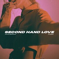Julie Bergan feat. Ruben - Second Hand Love