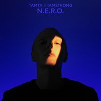 Tamta feat. IAMSTRONG - N.E.R.O