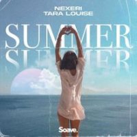 Nexeri feat. Tara Louise - Summer