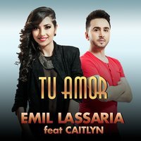 Emil Lassaria & Caitlyn - El Amor