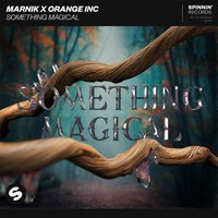 Marnik feat. Orange INC - Something Magical