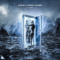 Dastic feat. Tommy Jayden - Closer