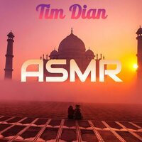 Tim Dian - ASMR