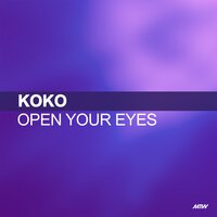 Koko - Open Your Eyes