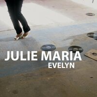 Julie Maria - Evelyn