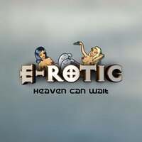 E.Rotic - Heaven Can Wait