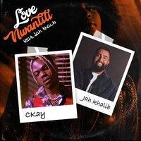 CKay feat. Jah Khalib - love nwantiti