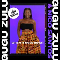 Gugu Zulu feat. Nico Santos - When It Goes Down (From The Voice Of Germany)