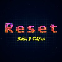 Baltin feat. DiRiezi - Reset