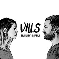 Smiley feat. Feli - Vals