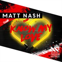 Matt Nash - Know My Love