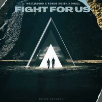 Westerlund feat. Robbie Rosen & DMDS - Fight For Us