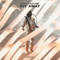 Stylezz feat. Rude Boy - Fly Away