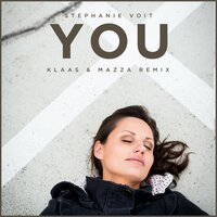 Stephanie Voit - You (Klaas & Mazza Remix)