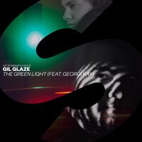 Gil Glaze feat. Georgi Kay - The Green Light