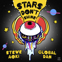 Steve Aoki feat. Global Dan - Stars Don't Shine