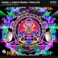 Hugel feat. Jude & Frank & Twolate - La Candela Viva