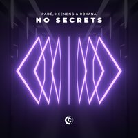 Pade & Keeneng feat. Roxana - No Secrets