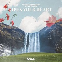 Andrea Hamilton feat. Joan Ember - Open Your Heart