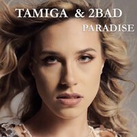 Tamiga & 2Bad - Paradise