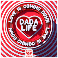 Dada Life - Love Is Coming Down (Kyanu Remix)