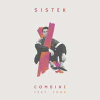 Sistek feat. TDOR - Combine