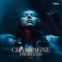 Inna - Champagne Problems