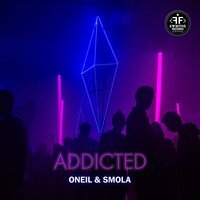 Oneil - Addicted (Feat. Smola)