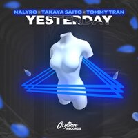 Nalyro feat. Takaya Saito & Tommy Tran - Yesterday