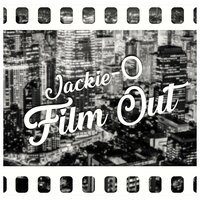 Jackie-O - Film Out