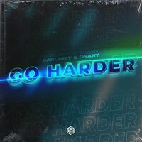 Carlprit feat. Onary - Go Harder