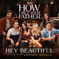 Lennon Stella - Hey Beautiful