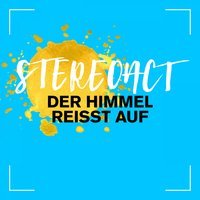 Stereoact - Der Himmel Reisst Auf (Mike Candys Remix)