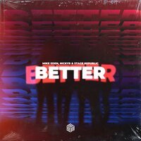 Mike Eden feat. NickyB & Stage Republic - Better