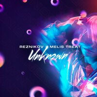 Reznikov feat. Melis Treat - Unknown