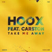 Hoox feat. Carston - Take Me Away (Club Mix)