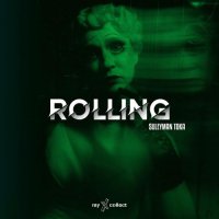 Suleyman Toka - Rolling