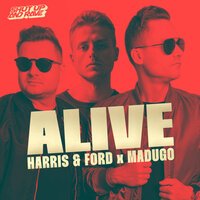 Harris & Ford feat. Madugo - Alive