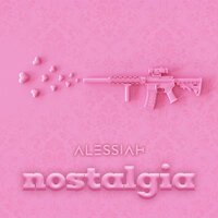 Alessiah - Nostalgia